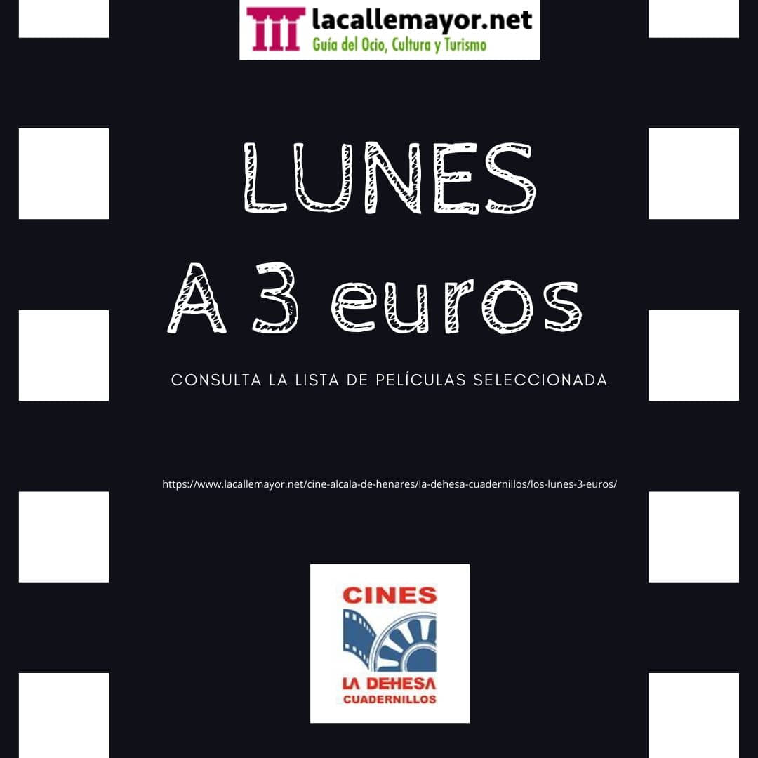 Los Lunes a 3 euros en Cines La Dehesa Cuadernillos. Alcalá de Henares