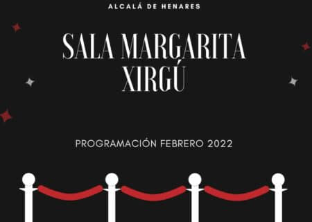 Programación cultural en la Sala Margarita Xirgú. Febrero 2022