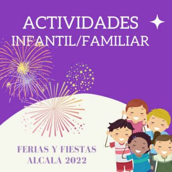 Ferias Alcalá 2022. Programación Familiar