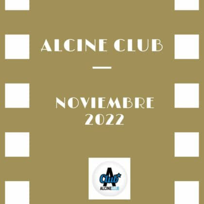 Alcine Club. Noviembre 2022