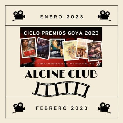 Alcine Club.  Especial Premios Goya 2023
