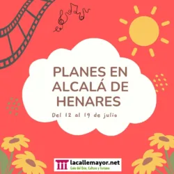¿Qué hacer esta semana en Alcalá de Henares?